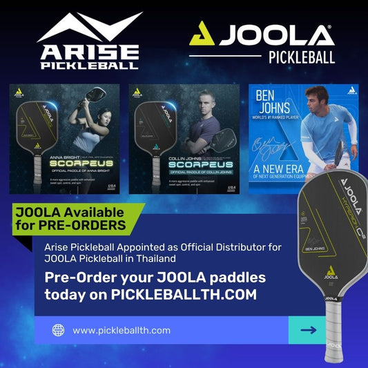 ARISE PICKLEBALL เป็นผู้จัดจำหน่ายสินค้าแบรนด์ JOOLA PICKLEBALL ในประเทศไทยอย่างเป็นทางการ